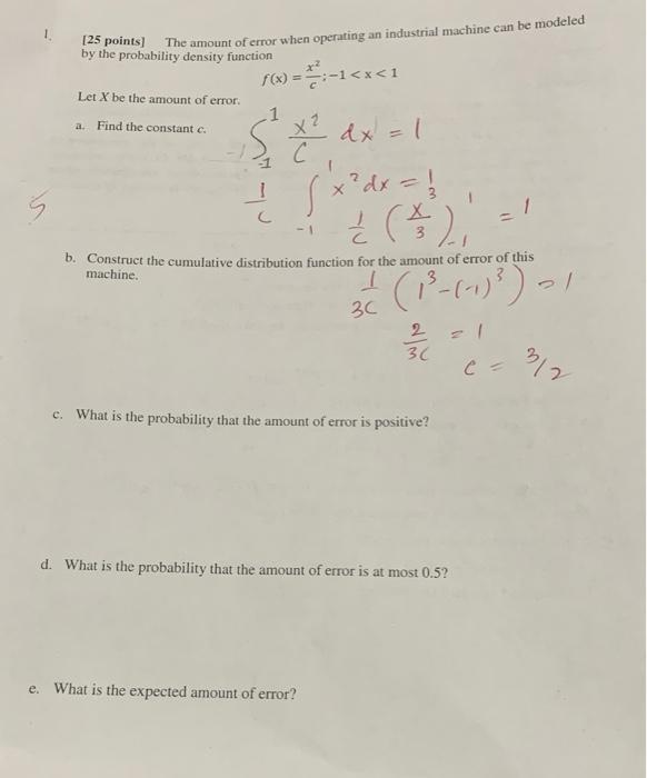 25 Points By The Probability Density Function Let X Be The Amount Of Error The Amount Of Error When Operating An Indu 1