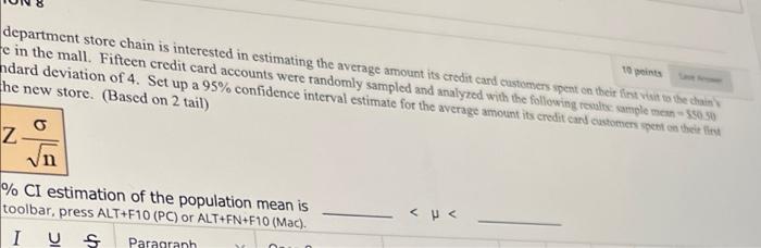 10 Points Department Store Chain Is Interested In Estimating The Average Amount Its Credit Card Customers Spent On Their 1