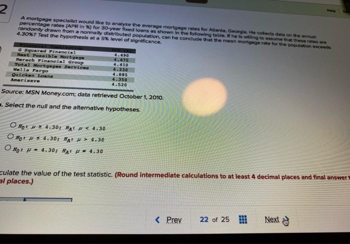 2 A Mortgage Specialist Would Like To Analyze The Average Mortgage Rates For Atlanta Georgia He Collects Data On The P 1