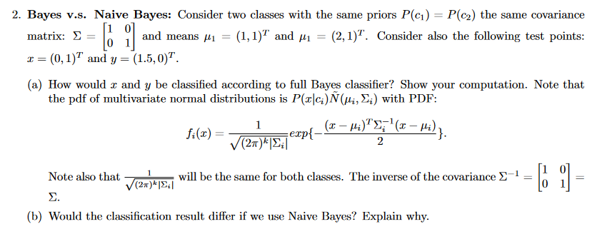 6 1 2 Bayes V S Naive Bayes Consider Two Classes With The Same Priors P C1 P C2 The Same Covariance 0 Matrix 1