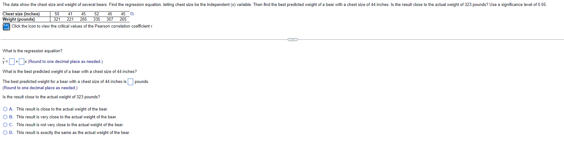 The Data Show The Chest Size And Weight Of Several Bears Find The Regression Equation Letting Chest Size Be The Indepe 1