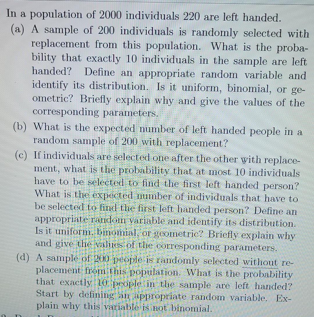 A In A Population Of 2000 Individuals 220 Are Left Handed A A Sample Of 200 Individuals Is Randomly Selected With Rep 1
