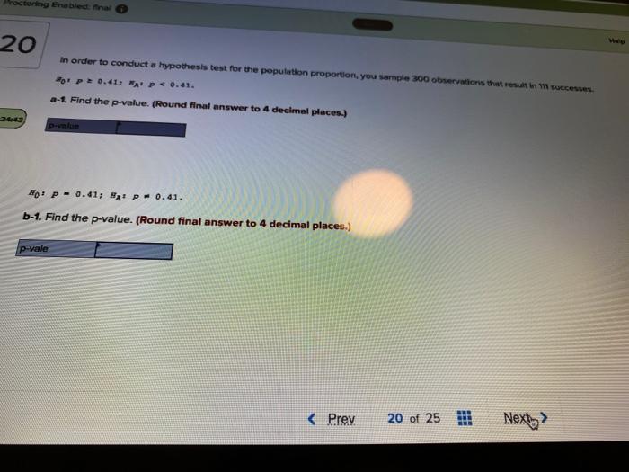 Actoring Enabled In 20 In Order To Conduct A Hypothesis Test For The Population Proportion You Sample 300 Observations 1