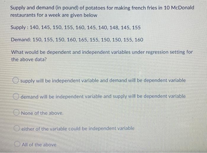 Supply And Demand In Pound Of Potatoes For Making French Fries In 10 Mcdonald Restaurants For A Week Are Given Below S 1
