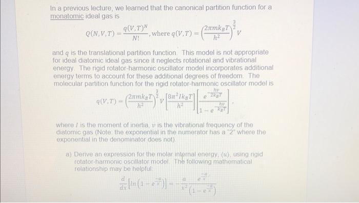 In A Previous Lecture We Learned That The Canonical Partition Function For A Monatomic Ideal Gas Is 2tmkg Where V T 1