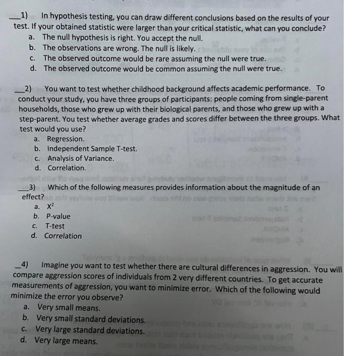1 In Hypothesis Testing You Can Draw Different Conclusions Based On The Results Of Your Test If Your Obtained Statis 1