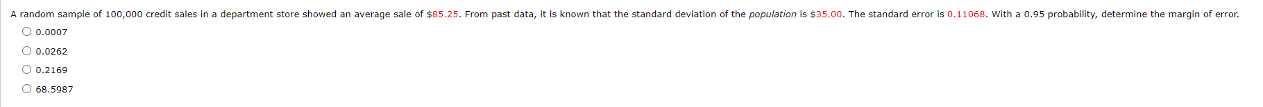 A Random Sample Of 100 000 Credit Sales In A Department Store Showed An Average Sale Of 85 25 From Past Data It Is Kn 1