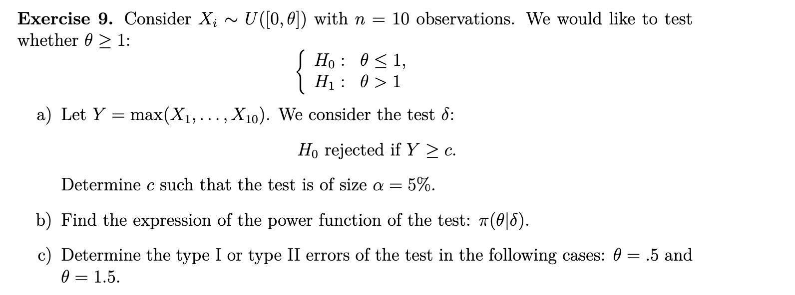 Exercise 9 Consider X U 0 0 With N 10 Observations We Would Like To Test Whether 0 1 Ho 0 1 0 1 H A 1