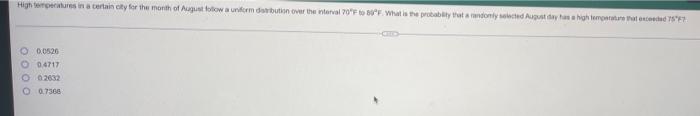 High Pertures In A Certainly For The Month Of August Follow A Uniform Darbution Over The Interval 70 F 30 F What Is The 1