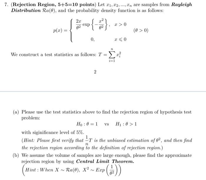 7 Rejection Region 5 5 10 Points Let 11 12 In Are Samples From Rayleigh Distribution Ra 0 And The Probabili 1