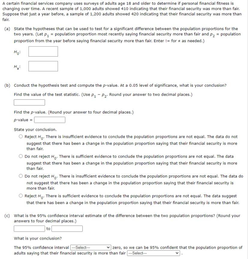 A Certain Financial Services Company Uses Surveys Of Adults Age 18 And Older To Determine If Personal Financial Fitness 1
