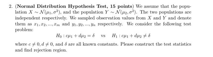 Transcribed Image Text From This Question2 Normal Distribution Hypothesis Test 15 Points We Assume That The Popu La 1