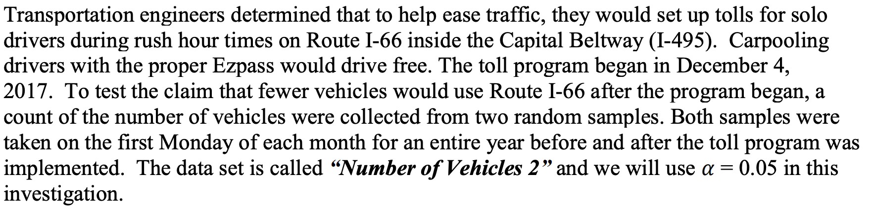 Transportation Engineers Determined That To Help Ease Traffic They Would Set Up Tolls For Solo Drivers During Rush Hour 1