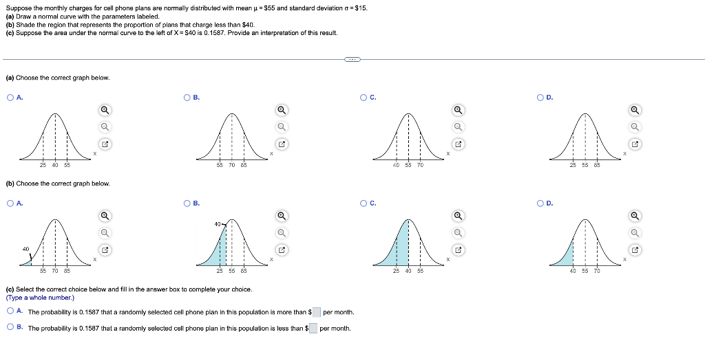 Suppose The Monthly Charges For Cell Phone Plans Are Normally Distributed With Mean U 55 And Standard Deviation A 1