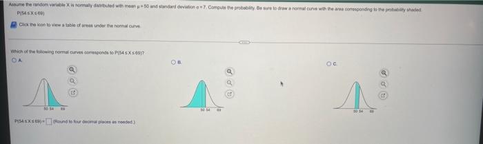 Asume Endom Vrable Xs Nomaly Duributed With Monu 80 And Standard Deviation 7 Comote The Probably Sure To Draw A Roul Cur 1