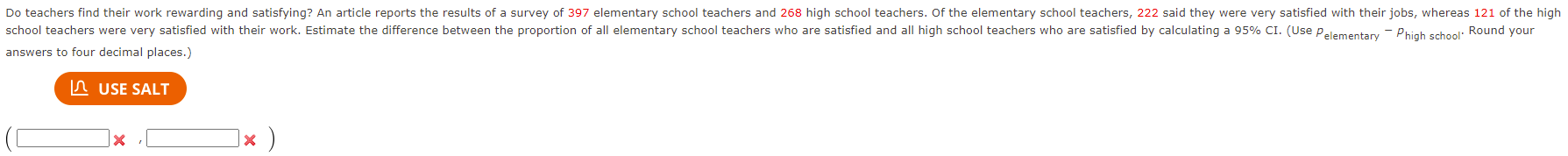 Do Teachers Find Their Work Rewarding And Satisfying An Article Reports The Results Of A Survey Of 397 Elementary Schoo 1