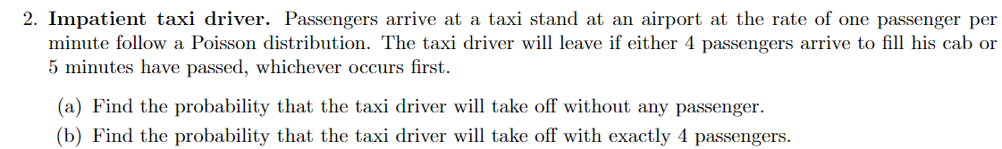 2 Impatient Taxi Driver Passengers Arrive At A Taxi Stand At An Airport At The Rate Of One Passenger Per Minute Follow 1