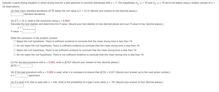 A Consider A Paint Drying Situation In Which Drying Time For A Test Specimen Is Normally Distributed With Or 7 The Hyp 1