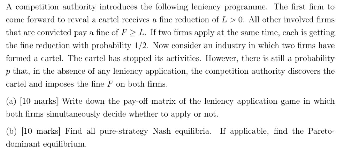 A Competition Authority Introduces The Following Leniency Programme The First Firm To Come Forward To Reveal A Cartel R 1