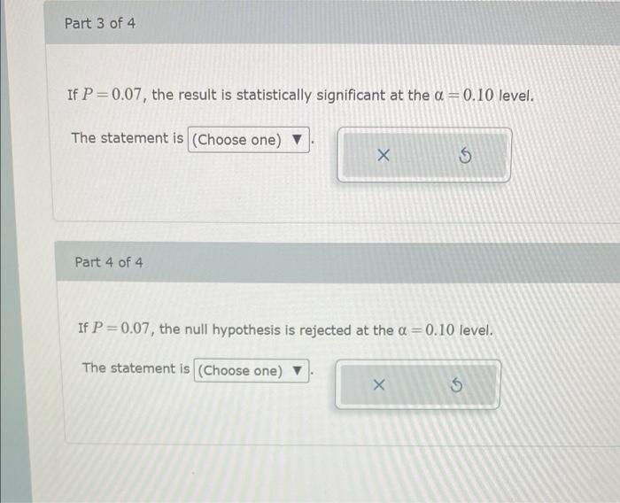 Identify The Following Statements As True Or False Part 1 Of 4 If P 0 07 The Result Is Statistically Significant At Th 2
