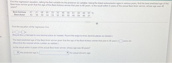 Find The Regression Equation Letting The First Variable Be The Predictor X Variable Using The Listed Actress Actor A 1