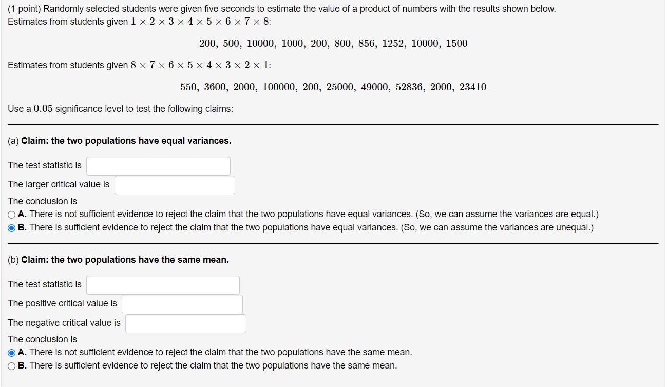 1 Point Randomly Selected Students Were Given Five Seconds To Estimate The Value Of A Product Of Numbers With The Resu 1