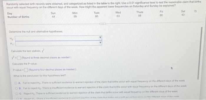 Randomly Selected Birth Records Were Obtained And Categorized As Listed In The Table To The Right Use A 0 01 Significan 1