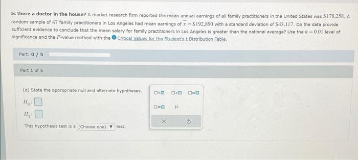Is There A Doctor In The House A Market Research Firm Reported The Mean Annual Earnings Of All Family Practitioners In 1