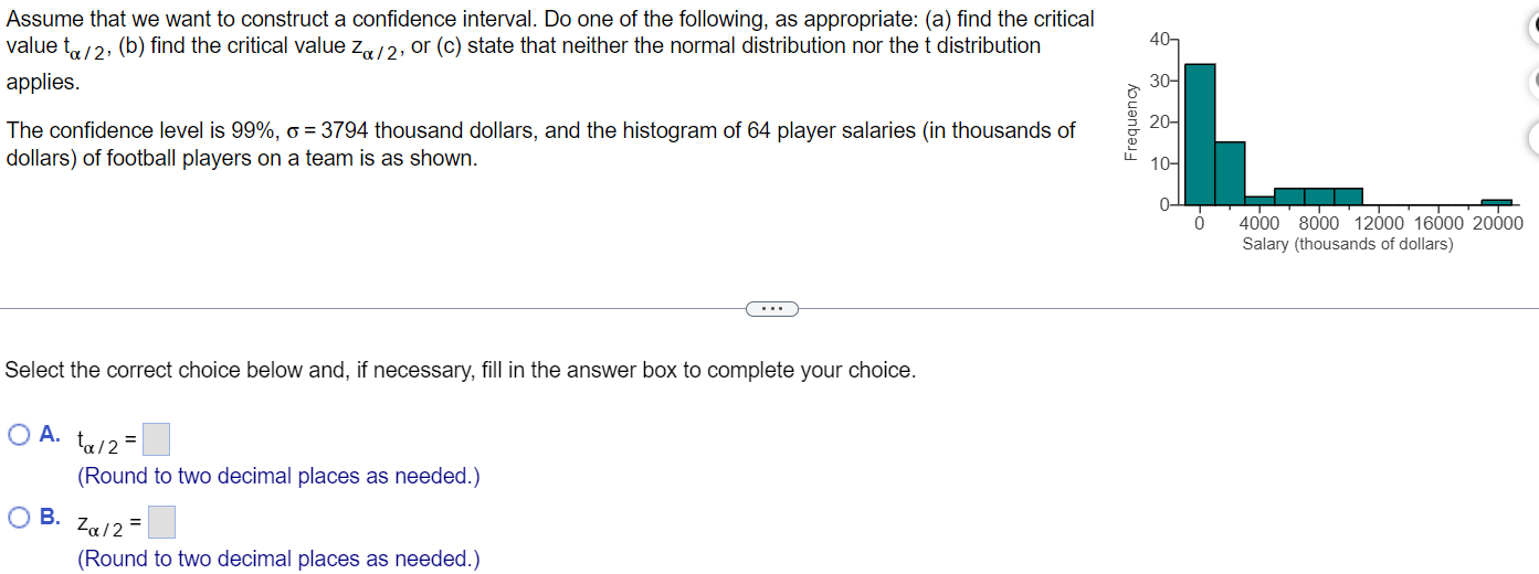 40 Assume That We Want To Construct A Confidence Interval Do One Of The Following As Appropriate A Find The Critica 1