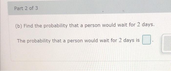 Pain The General Social Survey Asked 844 People How Many Days They Would Wait To Seek Medical Treatment If They Were Su 3
