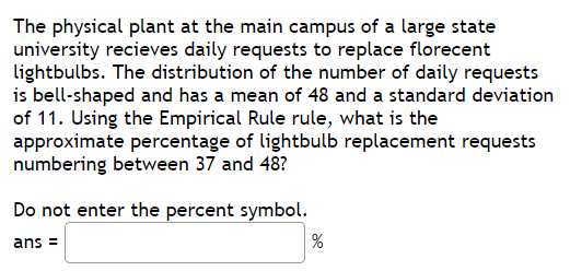 The Maintenance Department At The Main Campus Of A Large State University Receives Daily Requests To Replace Fluorecent 2