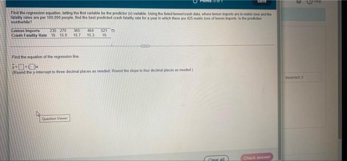 6 Find The Regression Equation Leting The First Variable Be The Predictor Verlable Using The Listed Lemonash Data Were 1