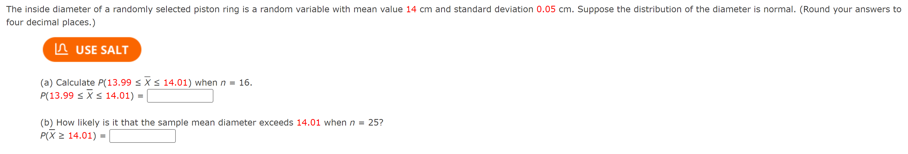 The Inside Diameter Of A Randomly Selected Piston Ring Is A Random Variable With Mean Value 14 Cm And Standard Deviation 1