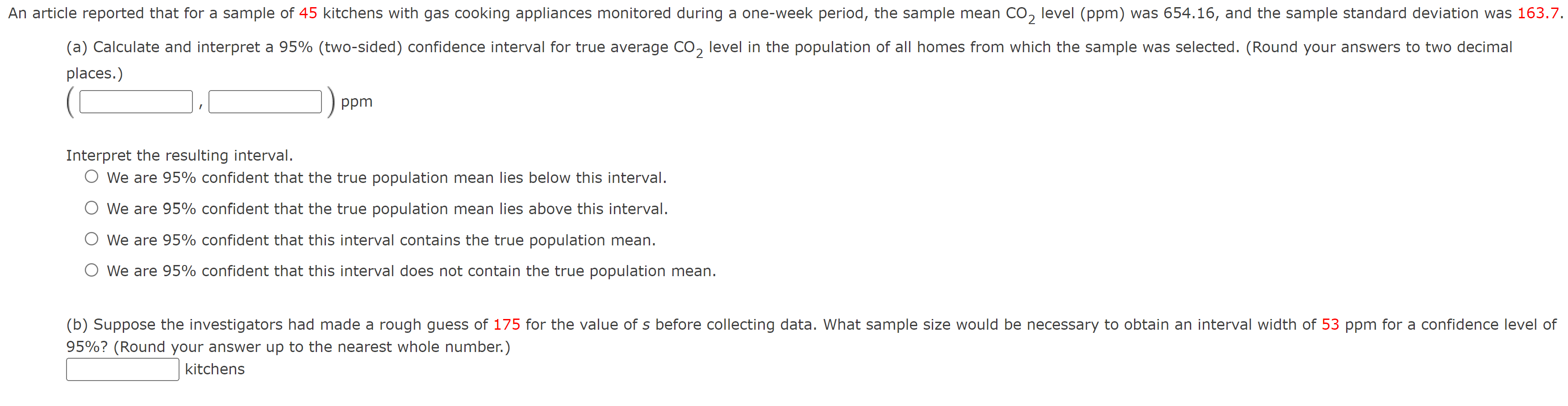 An Article Reported That For A Sample Of 45 Kitchens With Gas Cooking Appliances Monitored During A One Week Period The 1