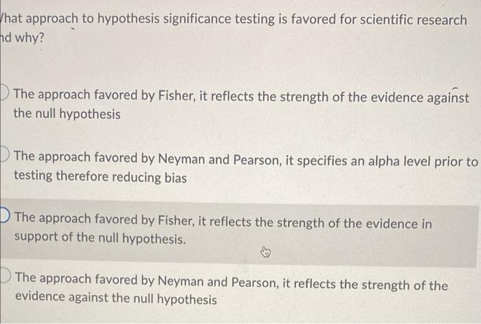 What Approach To Hypothesis Significance Testing Is Favored For Scientific Research Hd Why The Approach Favored By Fish 1