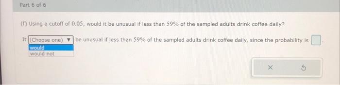 Coffee The National Coffee Association Reported That 63 Of U S Adults Drink Coffee Daily A Random Sample Of 300 U S 4