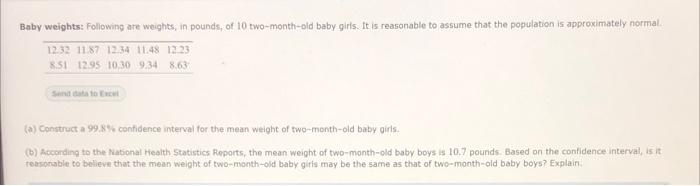Baby Weights Following Are Weights In Pounds Of 10 Two Month Old Baby Girls It Is Reasonable To Assume That The Popu 1