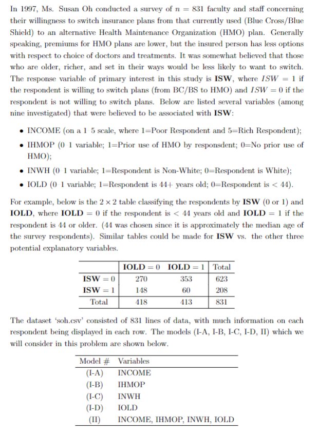 In 1997 Ms Susan Oh Conducted A Survey Of N 831 Faculty And Staff Concerning Their Willingness To Switch Insurance P 1