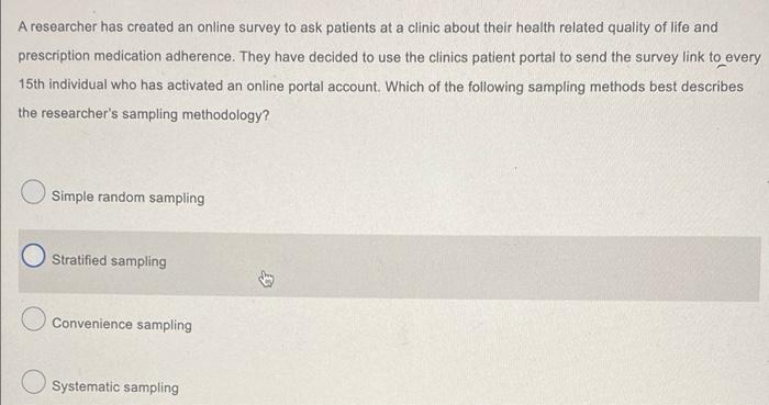 A Researcher Has Created An Online Survey To Ask Patients At A Clinic About Their Health Related Quality Of Life And Pre 1