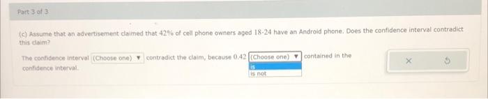 Part 1 Of 3 A Find A Point Estimate For The Proportion Of Cell Phone Owners Aged 18 24 Who Have An Android Phone Roun 4