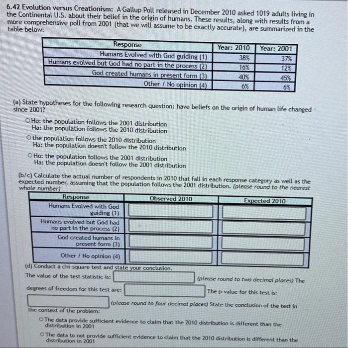 6 42 Evolution Versus Creationism A Gallup Poll Released In December 2010 Asked 1019 Adults Living In The Continental U 1