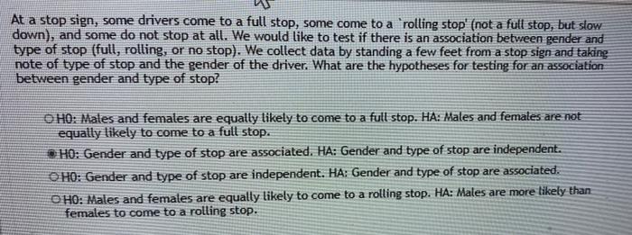 At A Stop Sign Some Drivers Come To A Full Stop Some Come To A Rolling Stop Not A Full Stop But Slow Down And Som 1