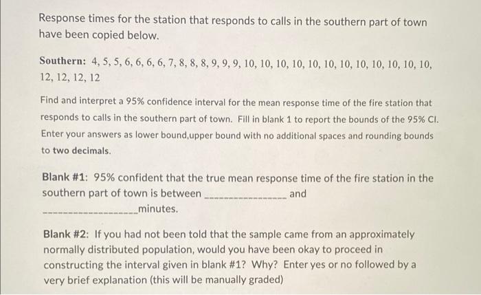 Response Times For The Station That Responds To Calls In The Southern Part Of Town Have Been Copied Below Southern 4 5 1
