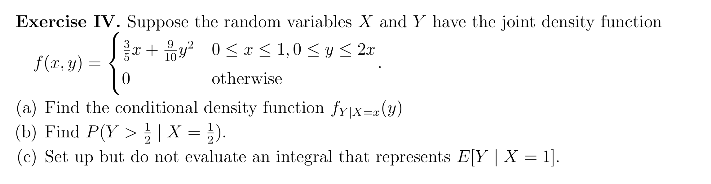 Exercise Iv Suppose The Random Variables X And Y Have The Joint Density Function 3x Y2 05 X 51 0 5 Y 2x F X Y 1