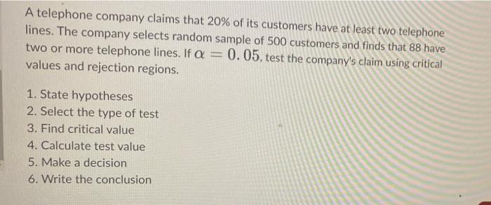 A Telephone Company Claims That 20 Of Its Customers Have At Least Two Telephone Lines The Company Selects Random Sampl 1