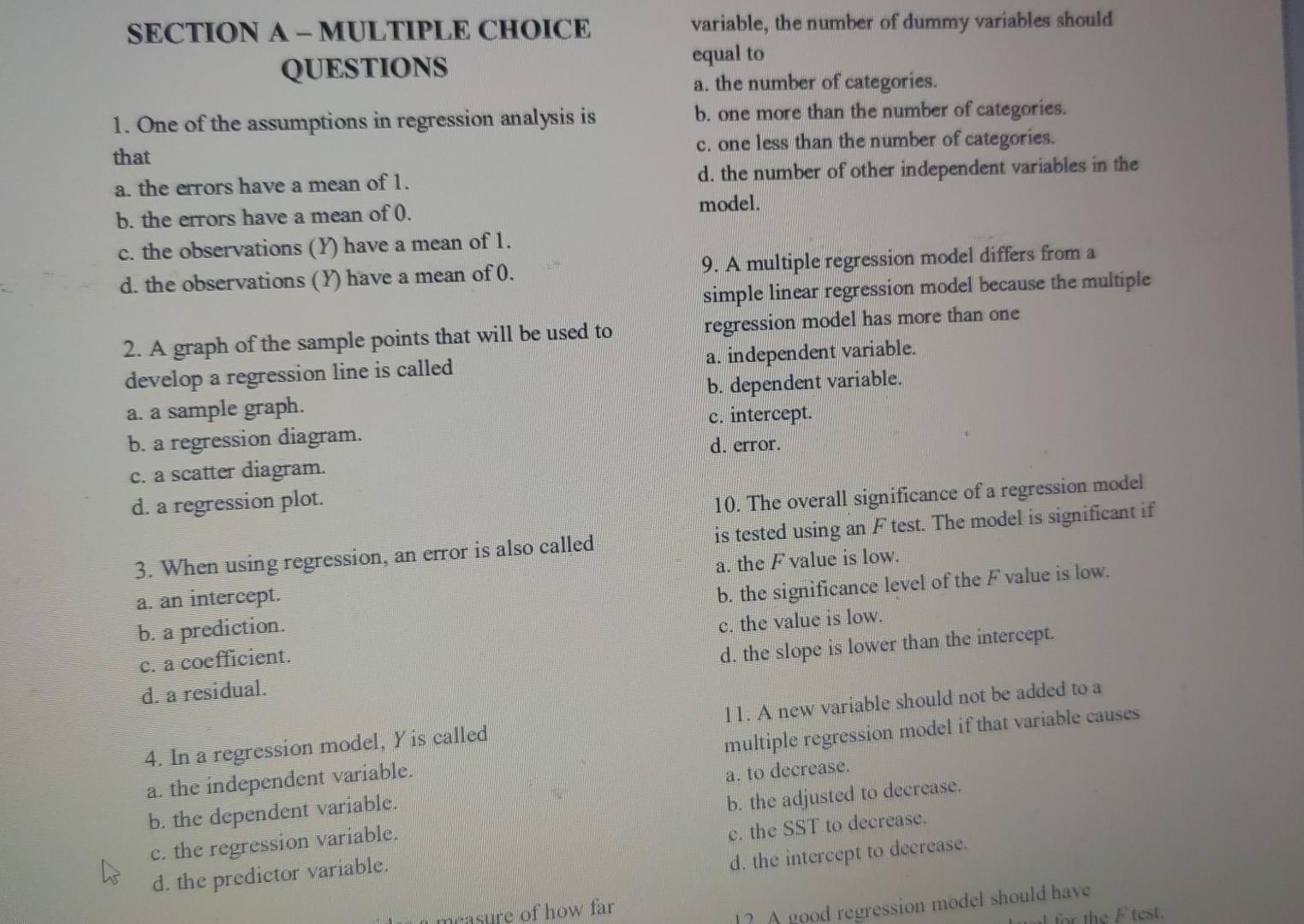 Section A Multiple Choice Questions 1 One Of The Assumptions In Regression Analysis Is That A The Errors Have A Mean O 1