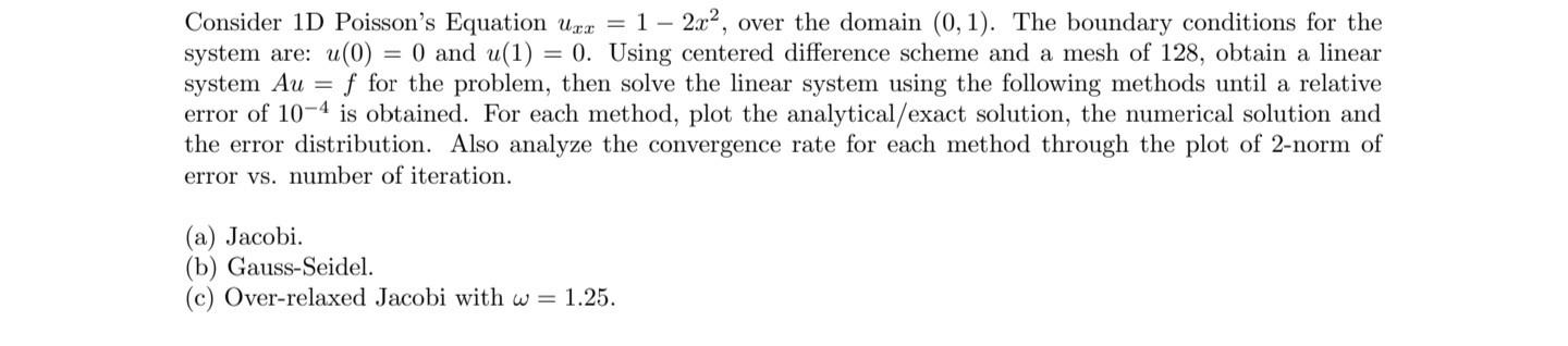 Consider 1d Poisson S Equation Uzx 1 2 X2 Over The Domain 0 1 The Boundary Conditions For The System Are U 1