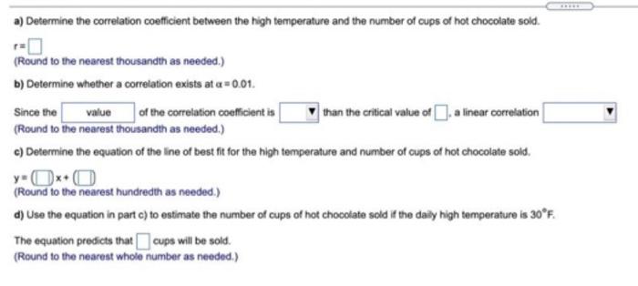 The High Temperature For Seven January Days Along With The Number Of Cups Of Hot Chocolate Sold For Those Days At A Coff 4