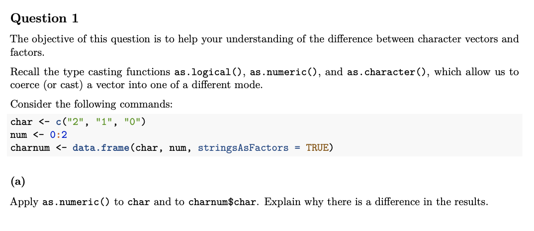 Question 1 The Objective Of This Question Is To Help Your Understanding Of The Difference Between Character Vectors And 1