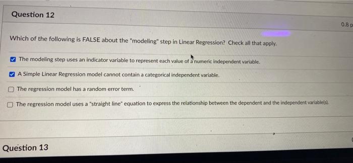 Question 12 0 8 P Which Of The Following Is False About The Modeling Step In Linear Regression Check All That Apply 1